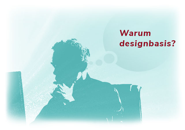 designbasis-warum?-mobil Mann mit Denkblase vor PC, Inhalt Blase:„Warum designbasis?“